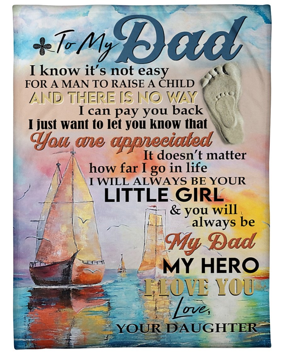 To My Dad My Dad My Hero Sailboat Blanket Gift For Dad From Daughter Birthday Gift Home Decor Bedding Couch Sofa Soft And Comfy Cozy