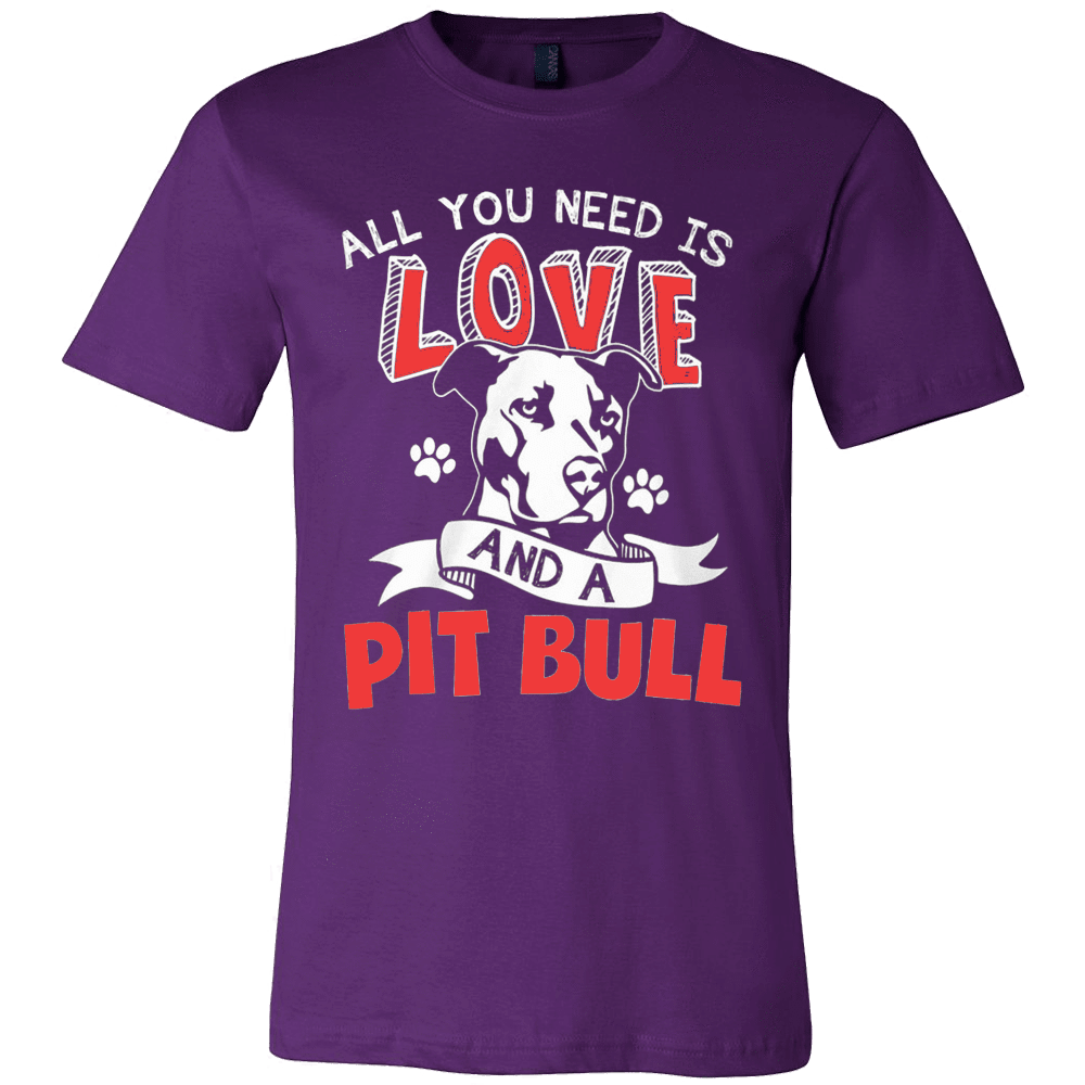 All You Need Is Love And A Pit Bull This Shirt Is A Must Have Makes A Great Gift 100 Shirt