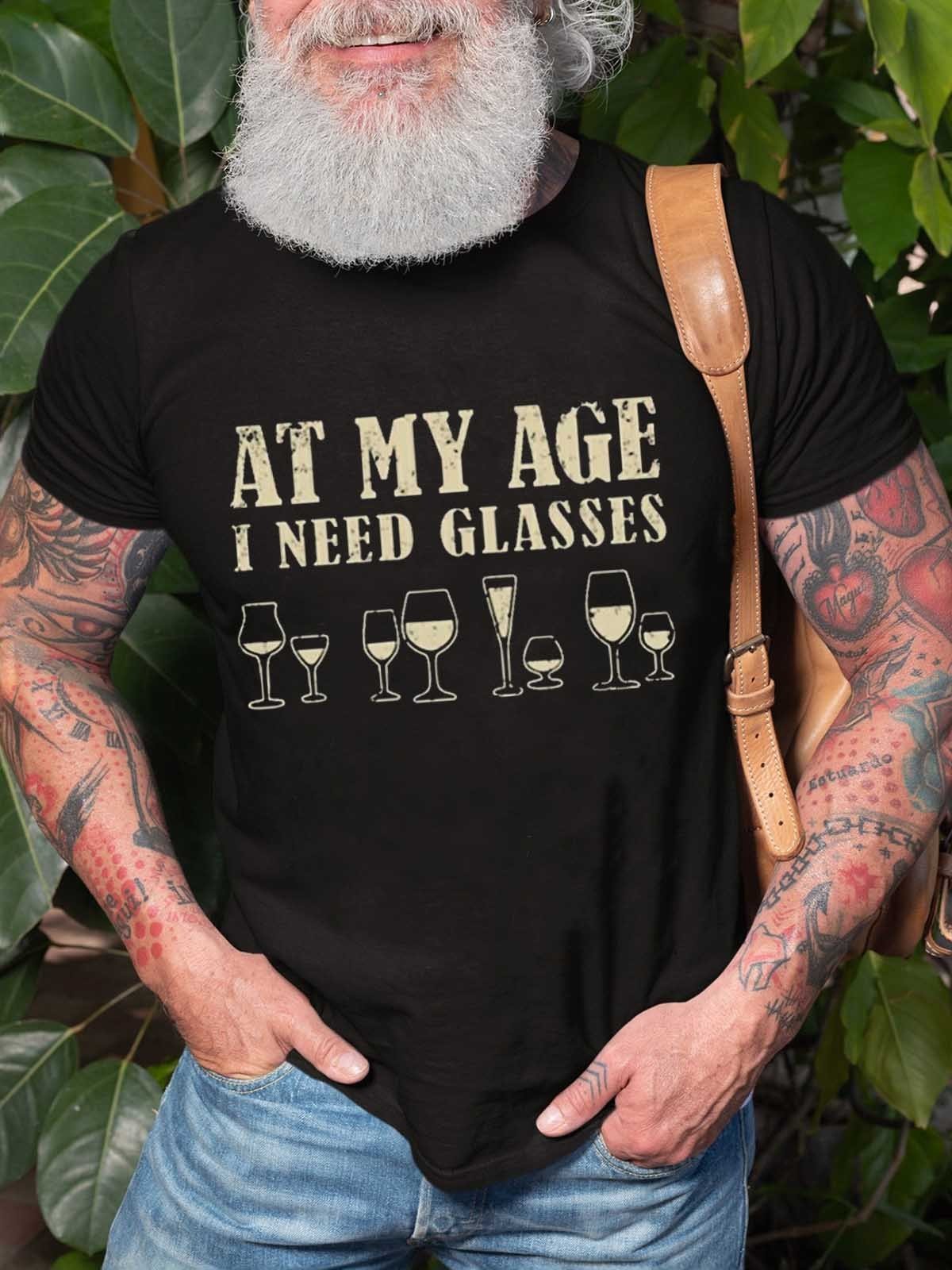 Men’S At My Age I Need Glasses Funny Letter T-Shirt