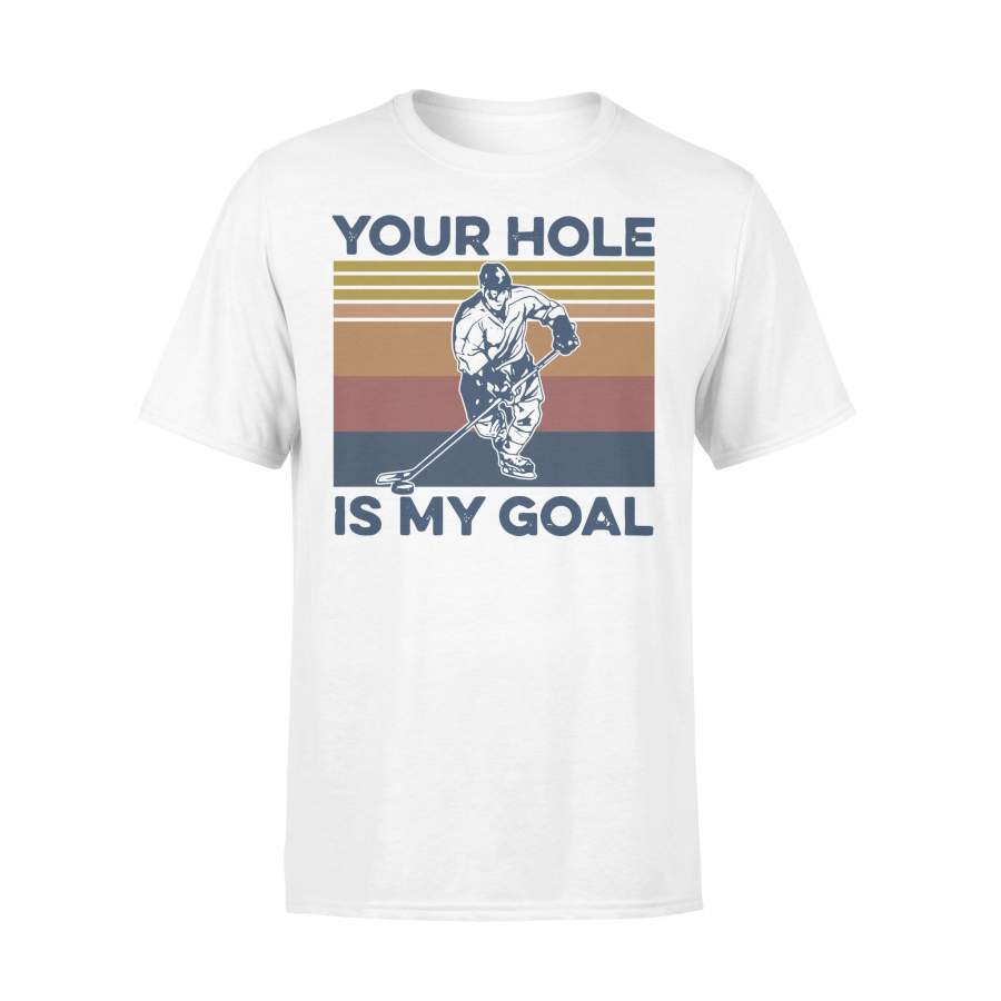 Hockey Your Hole Is My Goal Vintage T-shirt