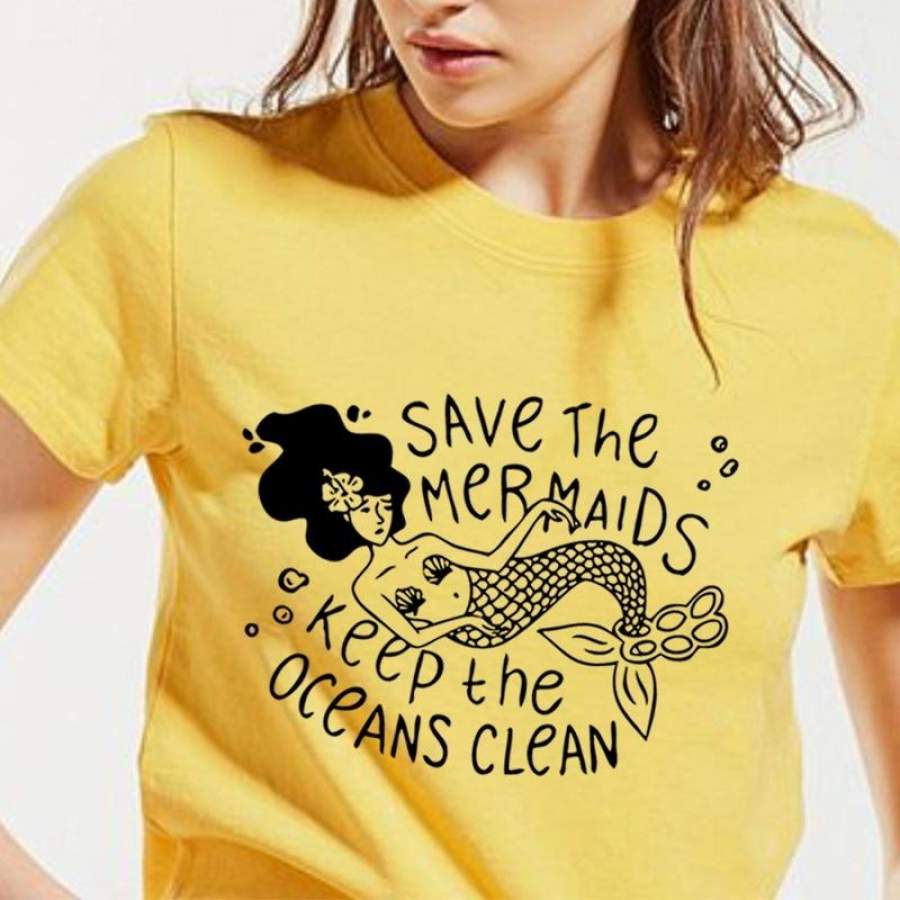 Save The Mermaids Keep the Oceans Clean Yellow Cool Graphic Shirts