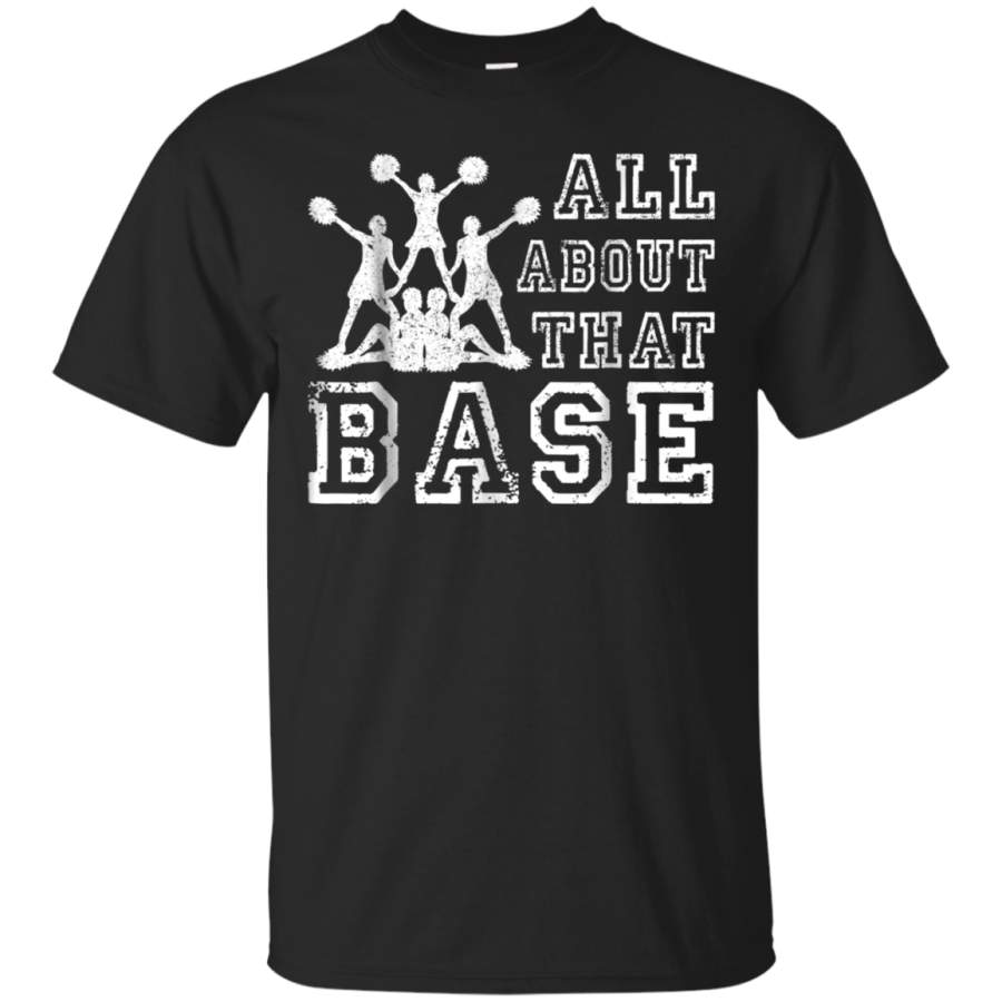 AGR All About That Base T Shirt Baseball Cheerleading Gifts