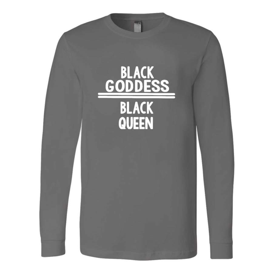 Black Goddess Black Queen Black Culture Proud Black Pro Lives Matter Civil Rights Movement Long Sleeve T-Shirt