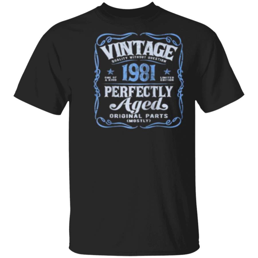 Vintage 1981 perfectly aged original parts shirt gift family T-Shirt