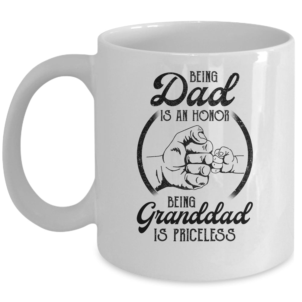 Being Dad Is An Honor Being Granddad Is Priceless Vintage Mug