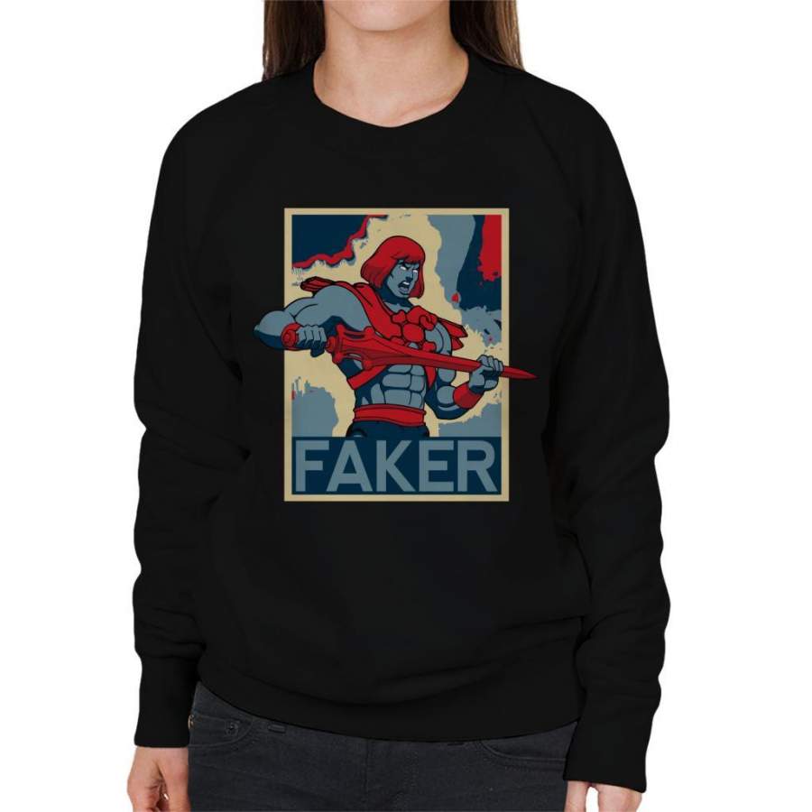 Faker He Man Political Poster Women’s Sweatshirt
