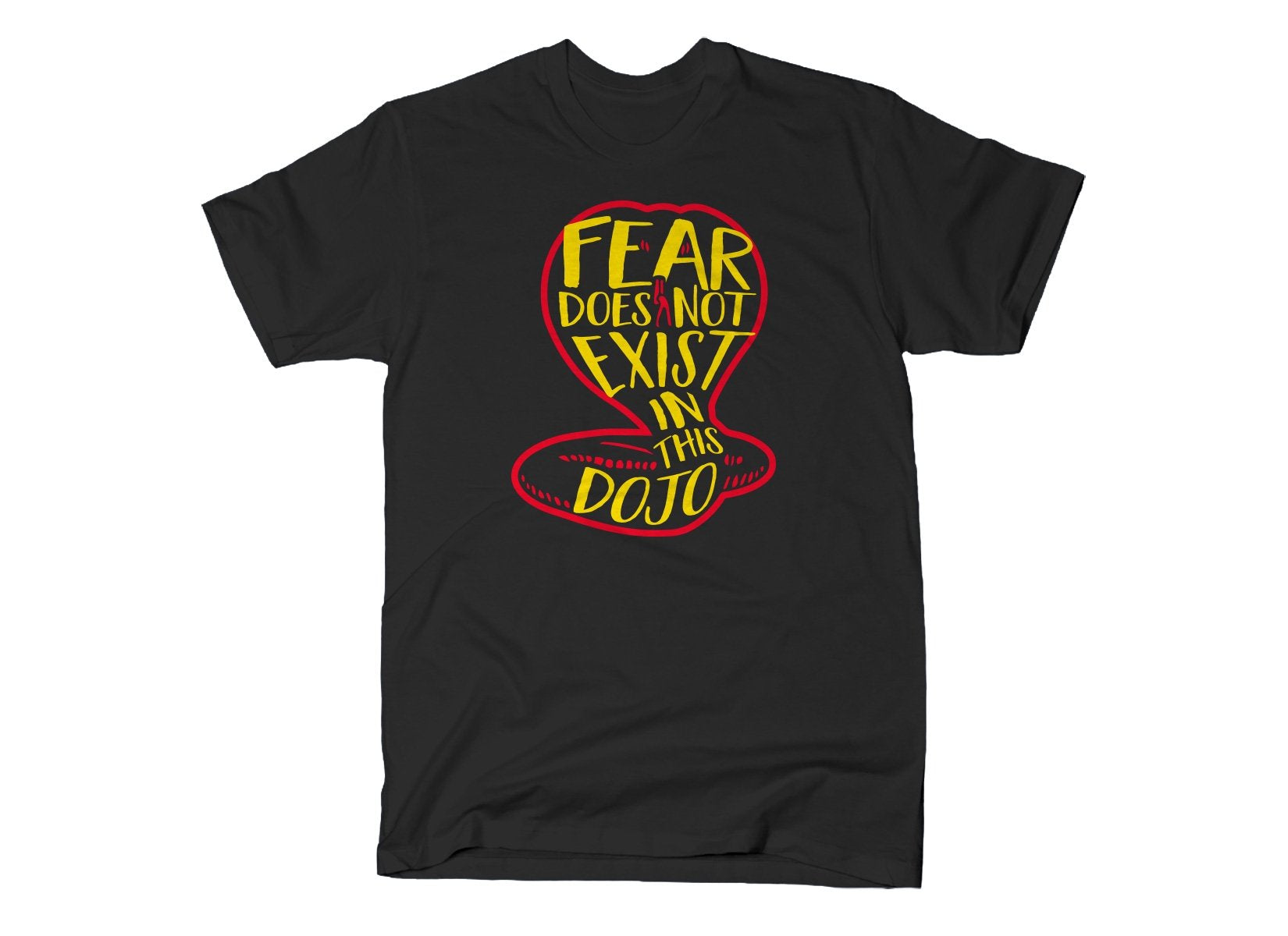 Fear Does Not Exist In This Dojo Gift Standard/Premium T-Shirt