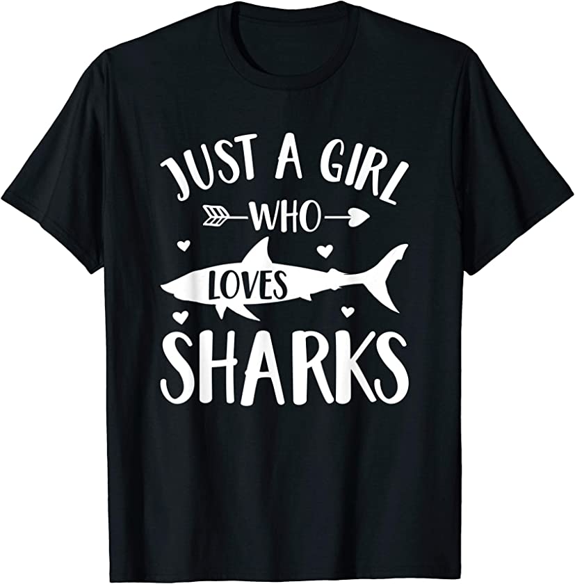 Shark Lover Gift Just A Girl Who Loves Sharks T-Shirt