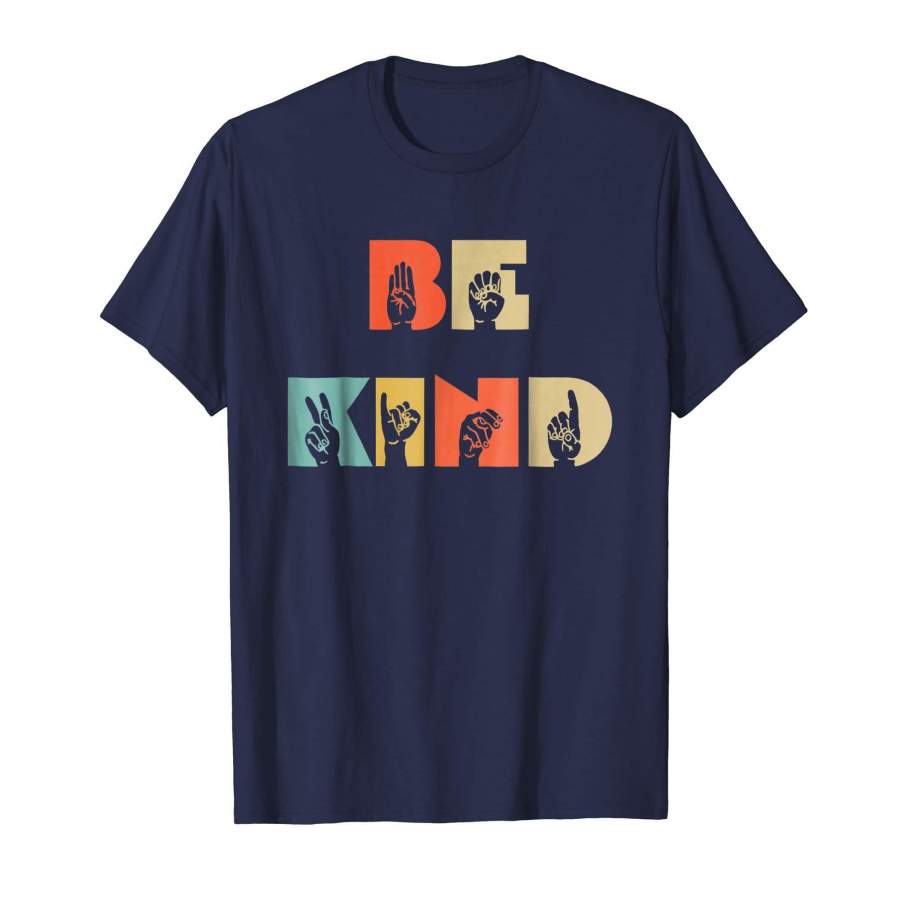 Be Kind ASL Alphabet Sign Language Retro Vintage Shirt