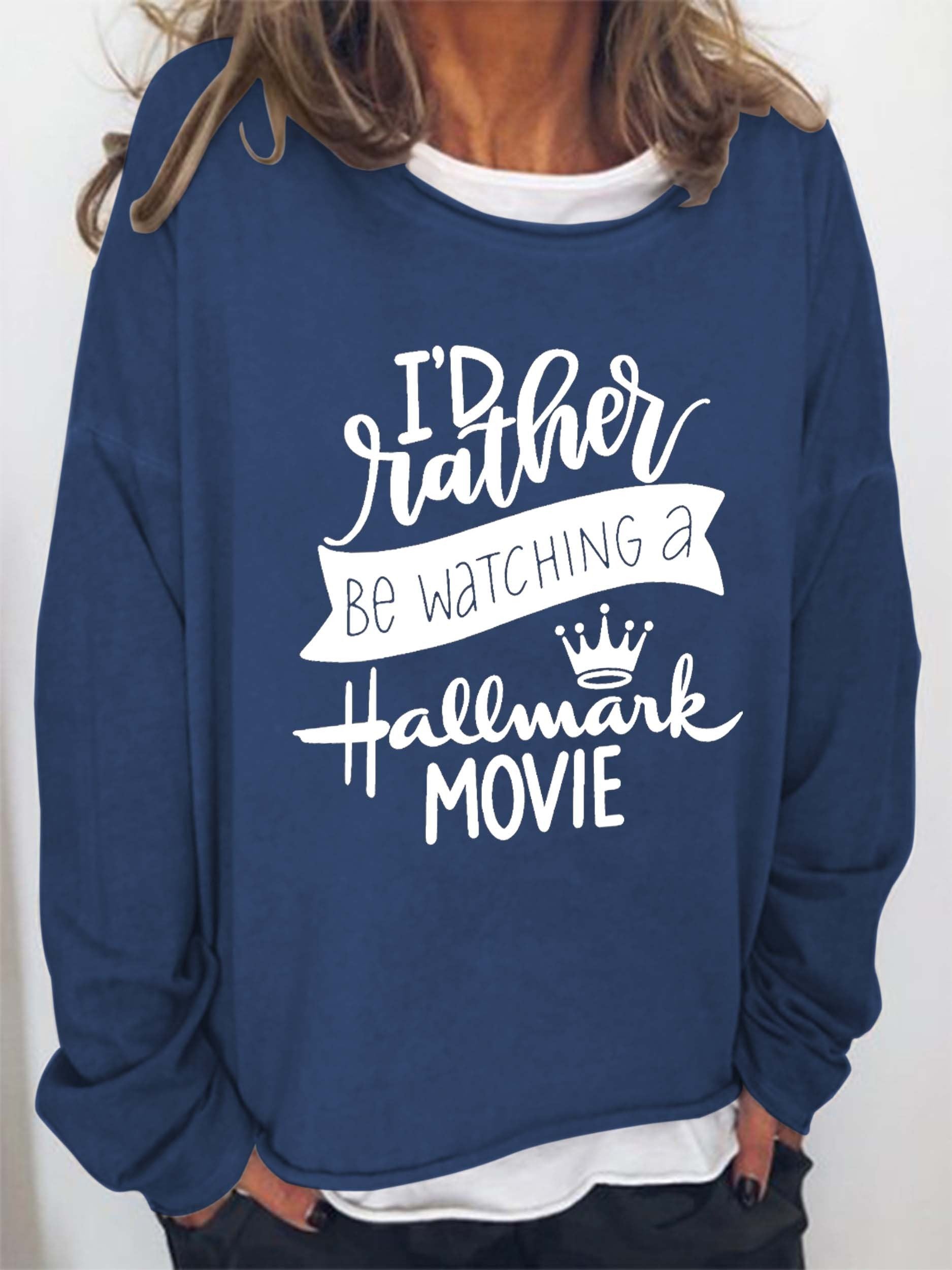 Women I’D Rather Be Watching A Hallmark Move Long Sleeve Top