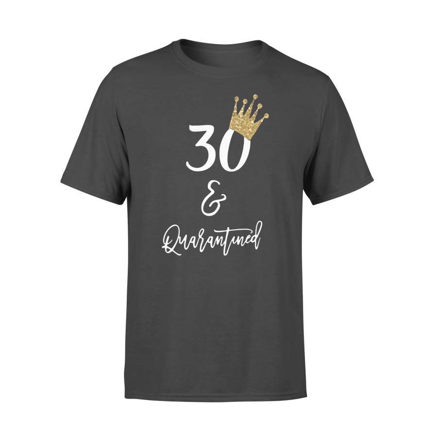 30Th Birthday Quarantine T-shirt