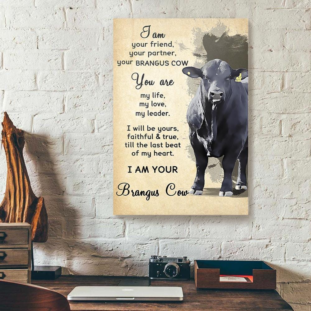 Canvas Artwork I Am Your Friend Your Partner Your Brangus Cow Vertical Canvas Wall Art Appealing Wall Art Home Decor