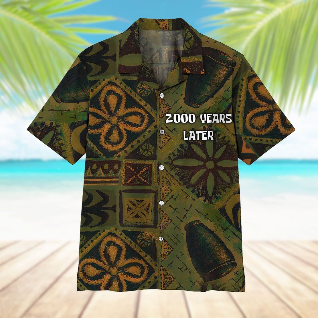 2000 Years Later Hawaii Shirt Unisex Adult Ha5990