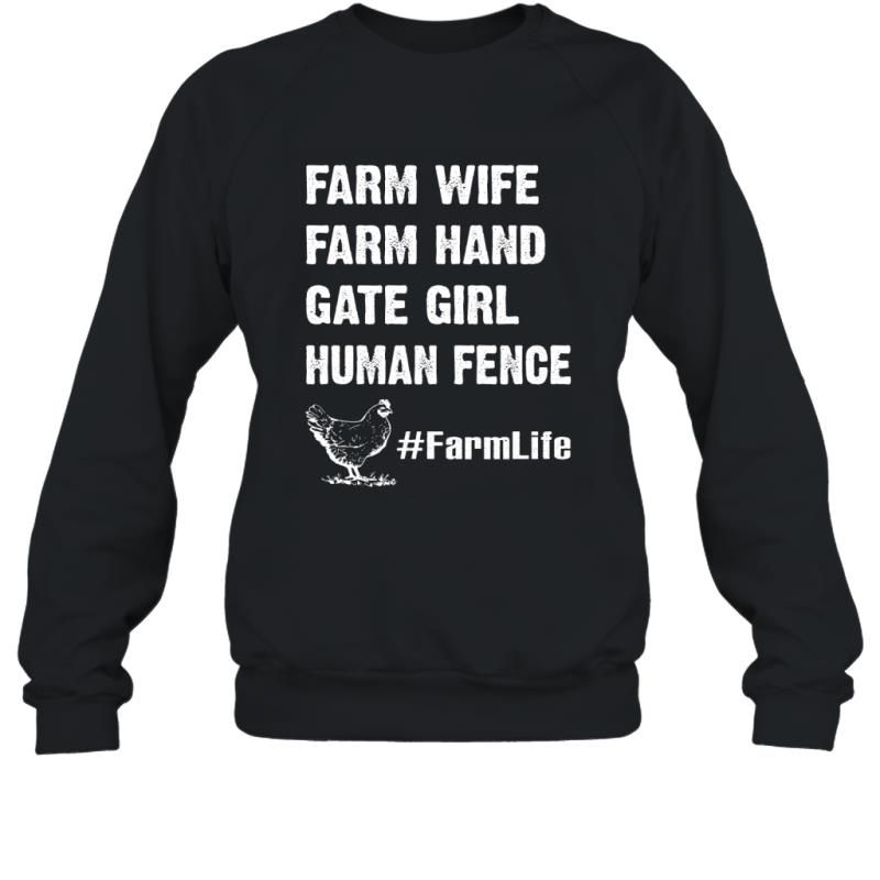 Farm Wife Farm Hand Gate Girl Human Fence Funny Shirt Sweatshirt