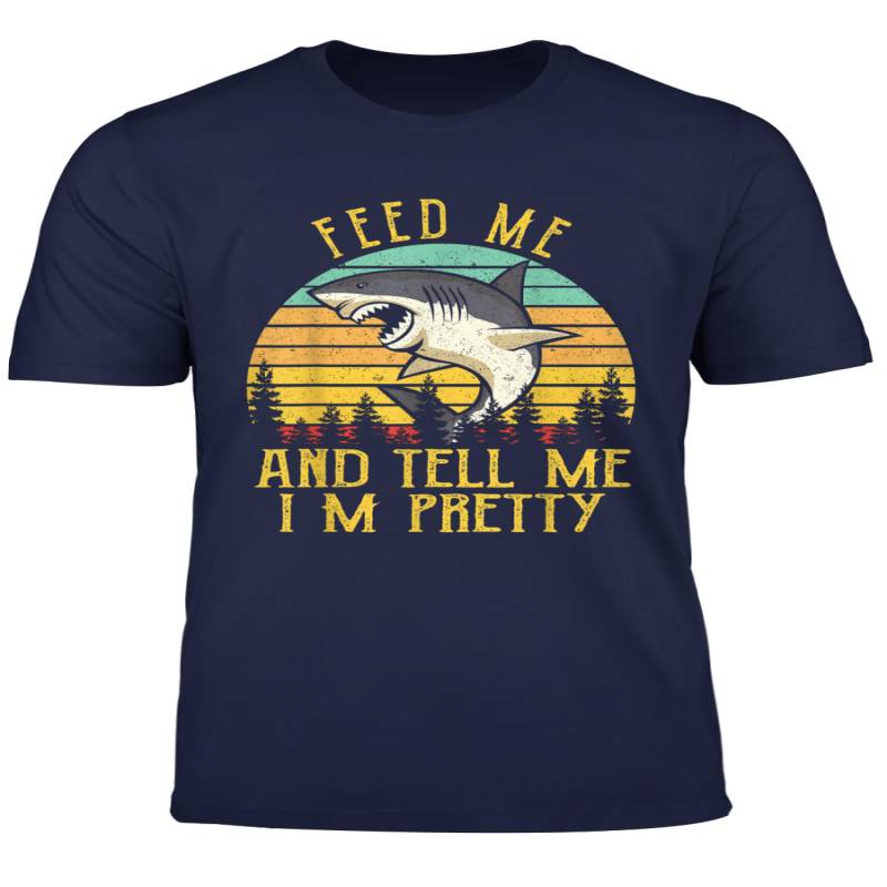 Vintage Shark Feed Me And Tell Me I M Pretty Shark Gift T Shirt