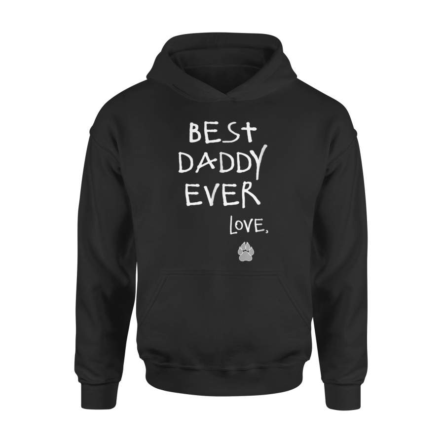 Best Daddy Ever Signed Love Puppy Paw Print Hoodie