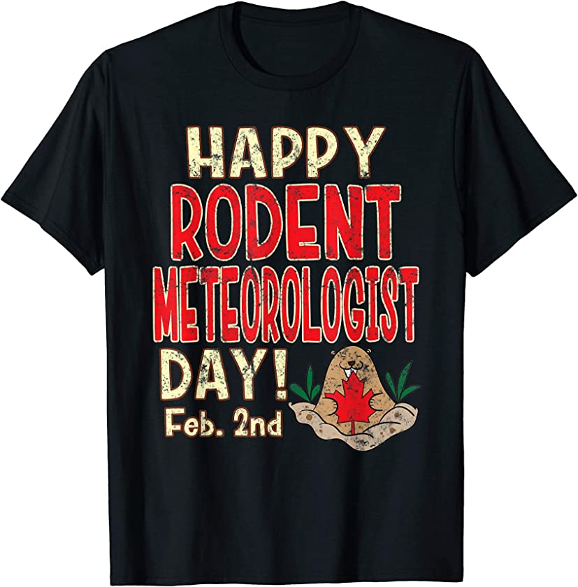 Vintage Happy Rodent Meteorologist Day! Groundhog Canada T-Shirt