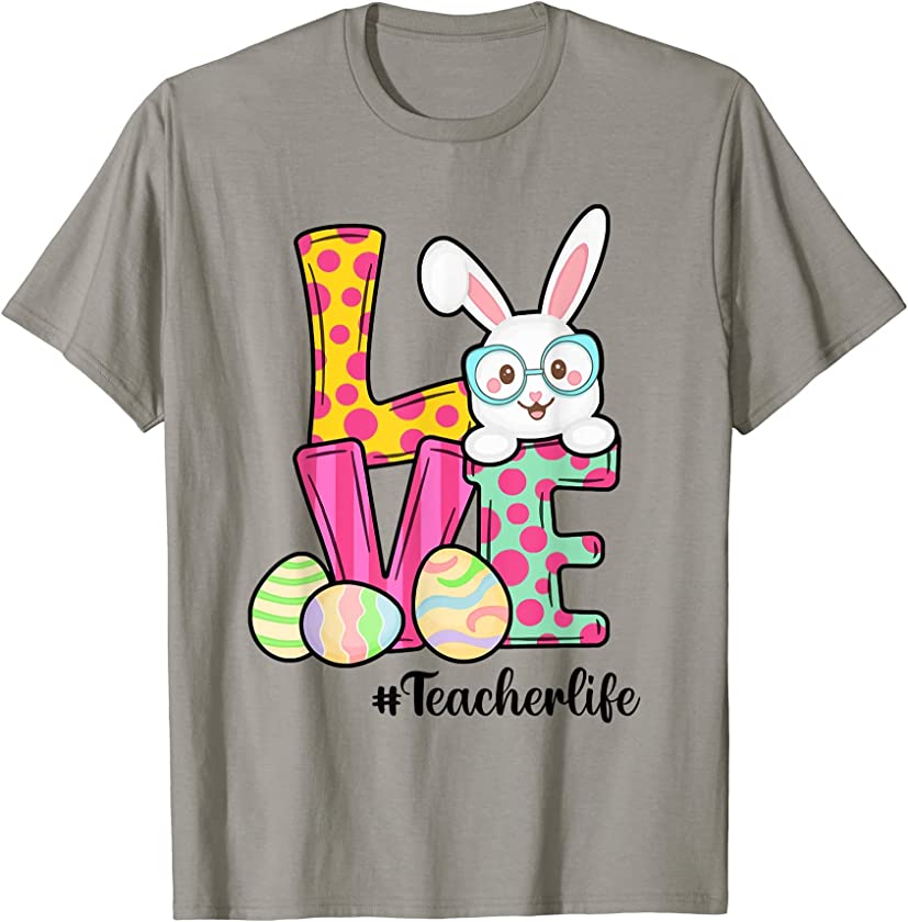 Love Teacher Life Easter Gnome Bunny Funny Easter Teacher T-Shirt