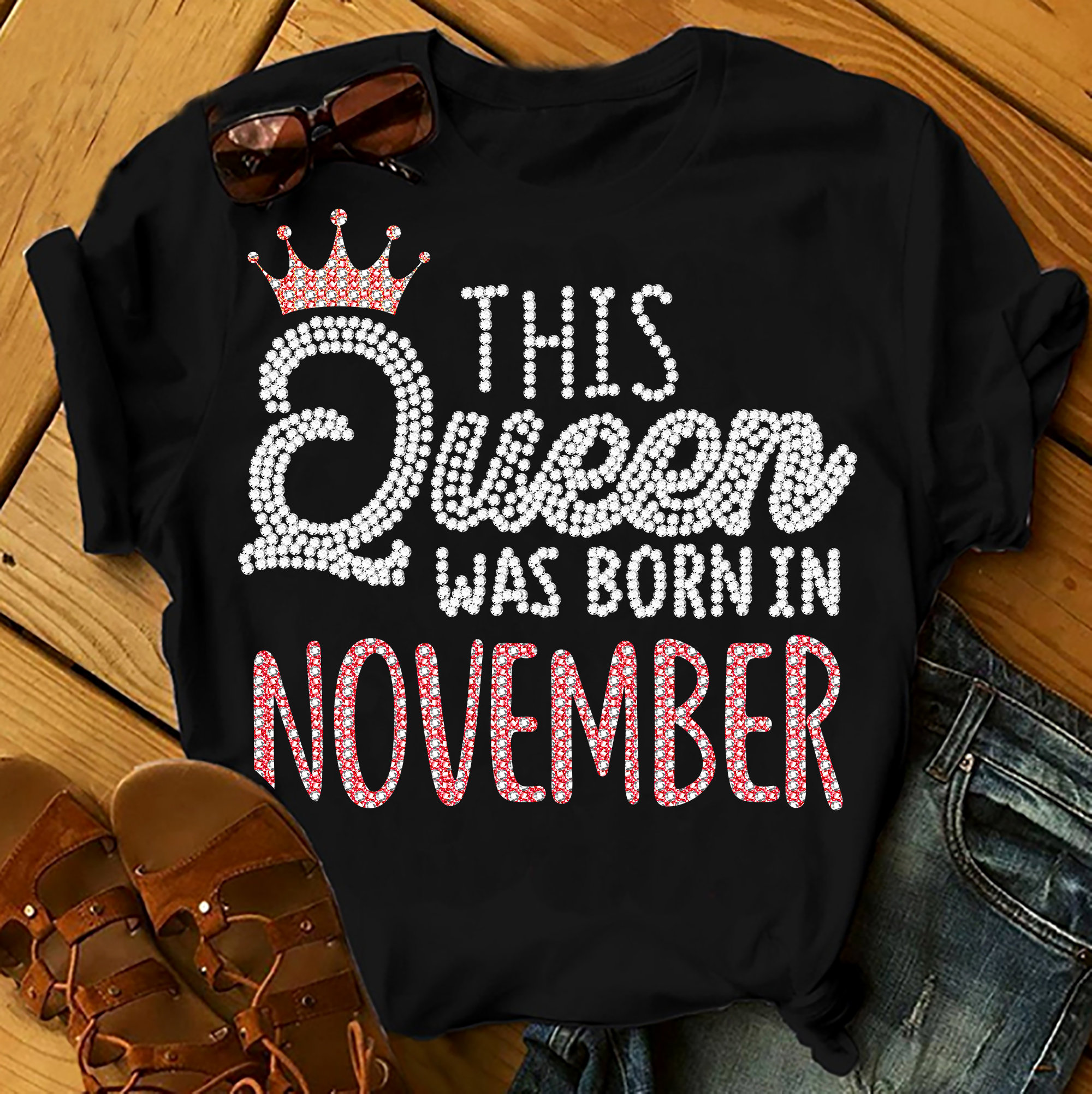 This Queen Was Born In November Shirts Women, Birthday T Shirts, Summer Tops, Beach T Shirts