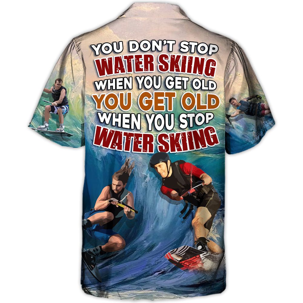 Waterskiing You Dont Stop Water Skiing When You Get Old Lover Water Skier – Hawaiian Shirt – Owl Ohh