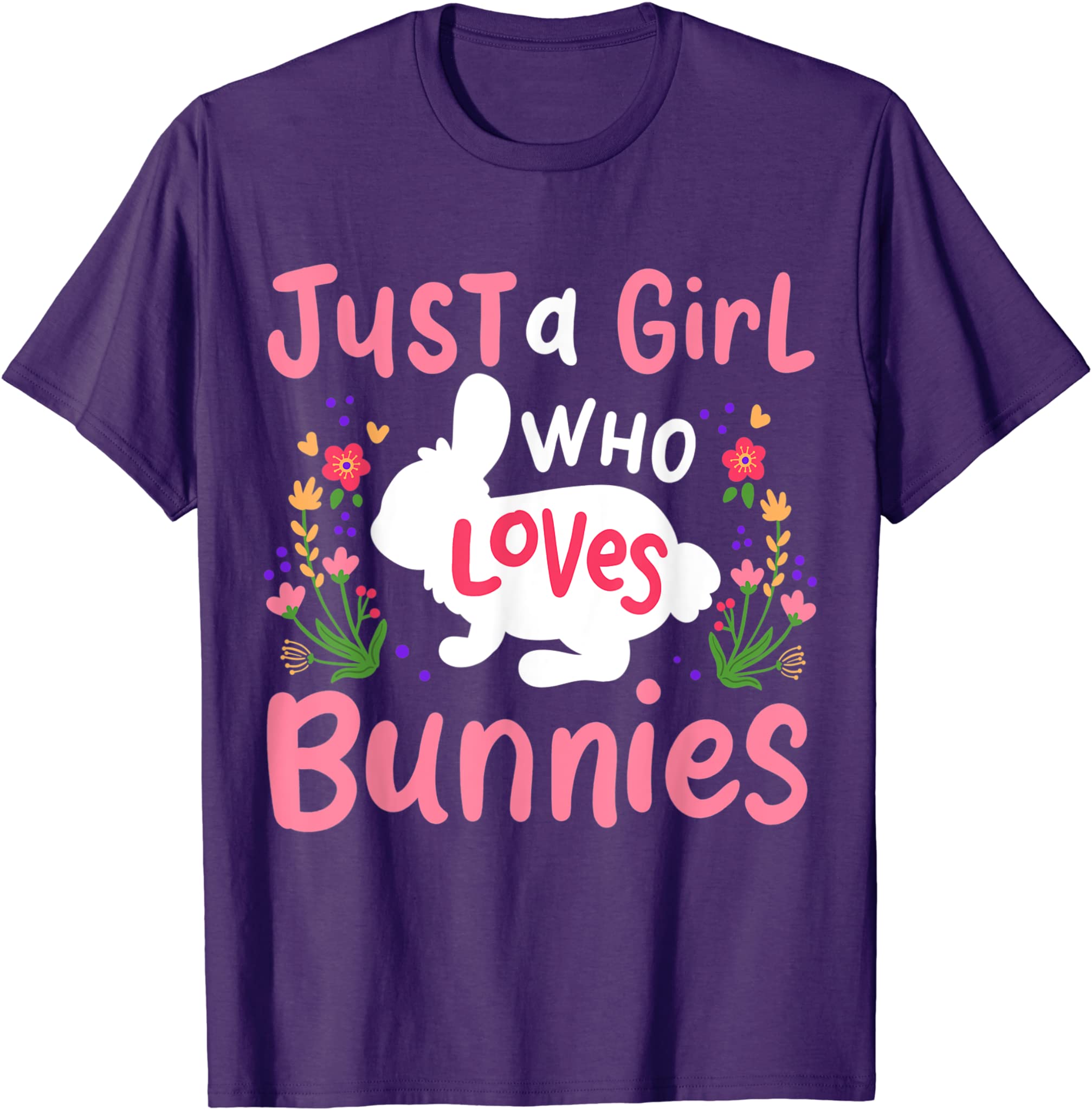 Bunny Rabbit Just A Girl Who Loves Bunnies T-Shirt