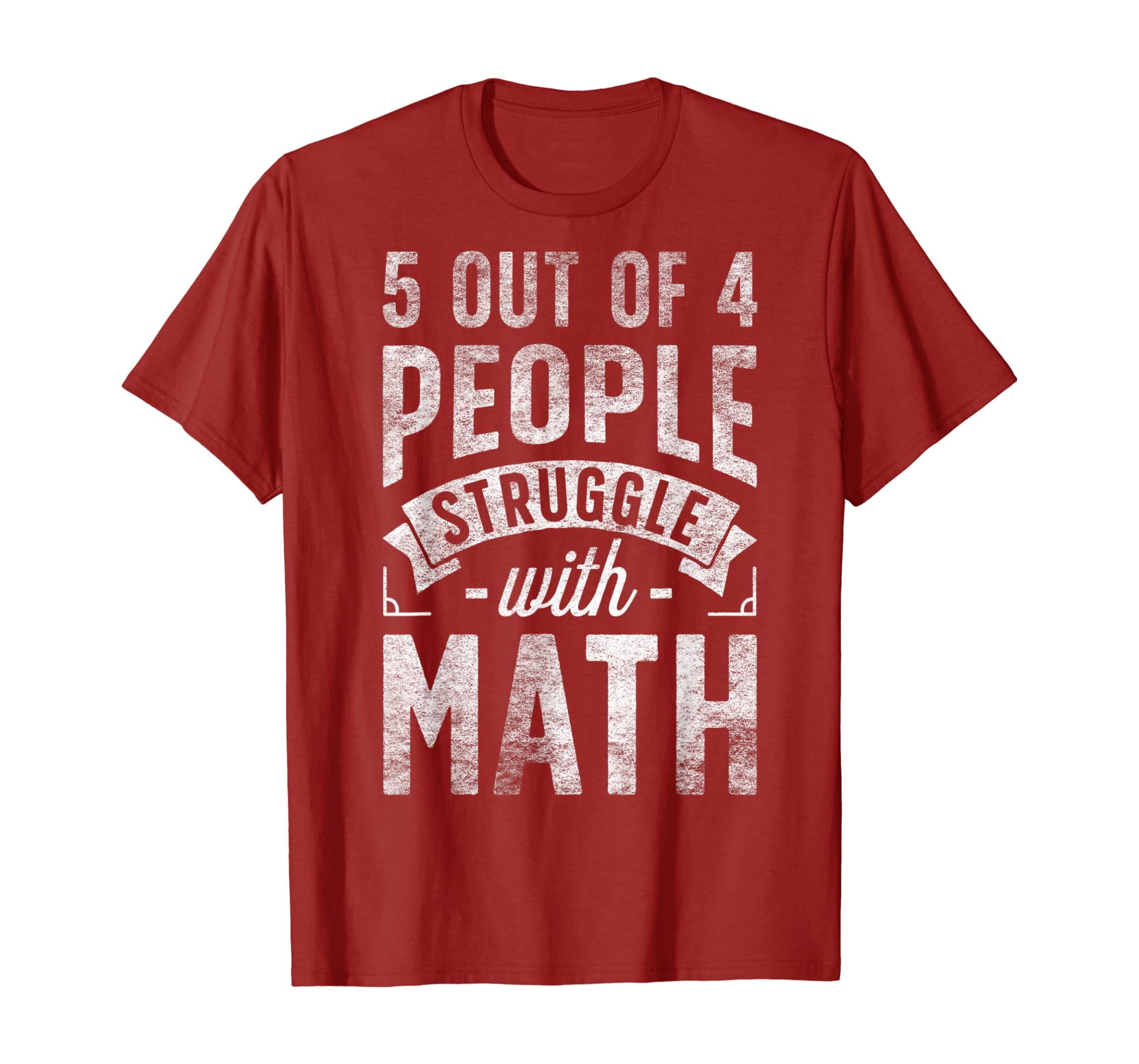 5 out of 4 People Struggle with Math T shirt Funny Teacher