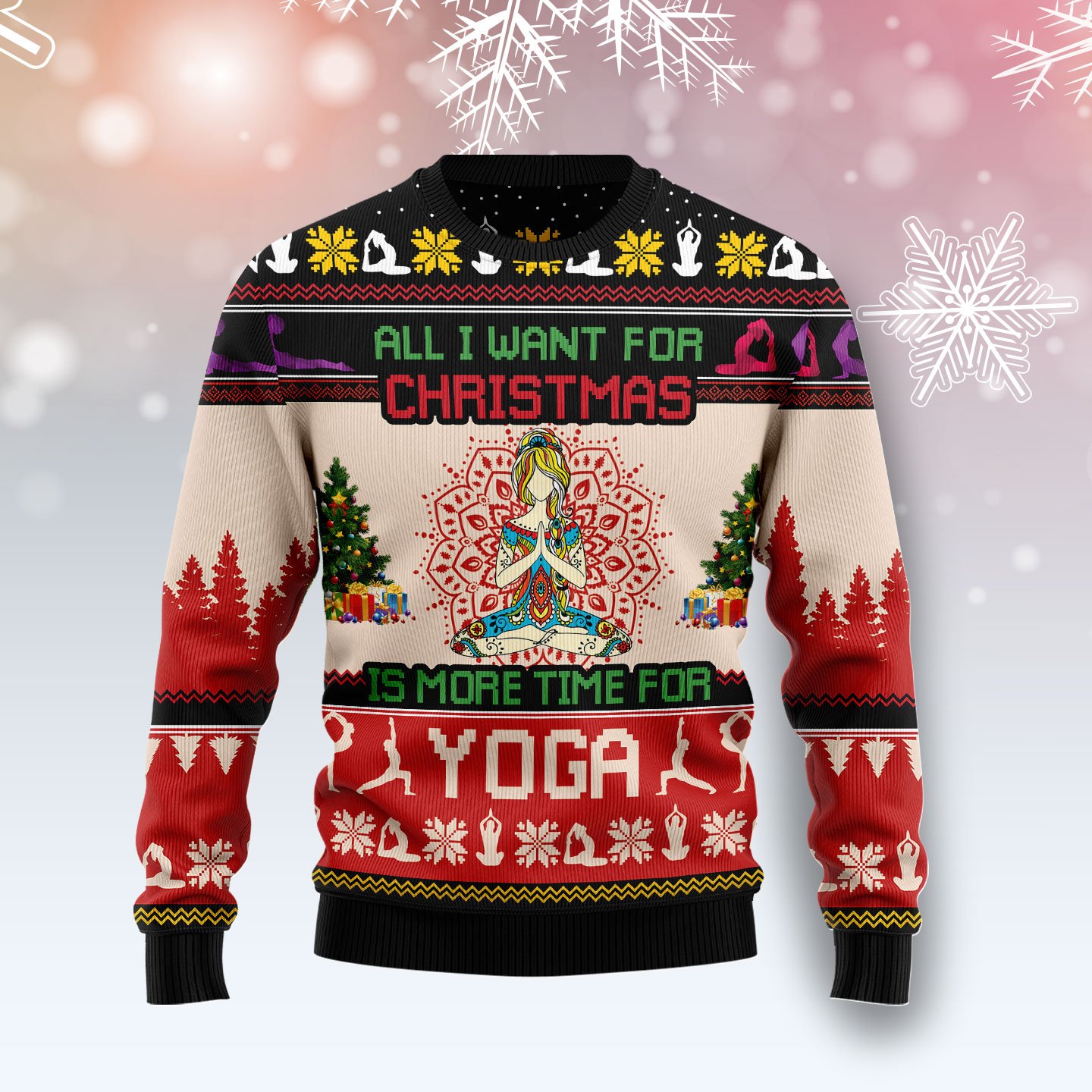 All I Want For Christmas Is More Time For Yoga G5124 unisex womens & mens, couples matching, friends, yoga lover, funny family ugly christmas holiday sweater gifts (plus size available)