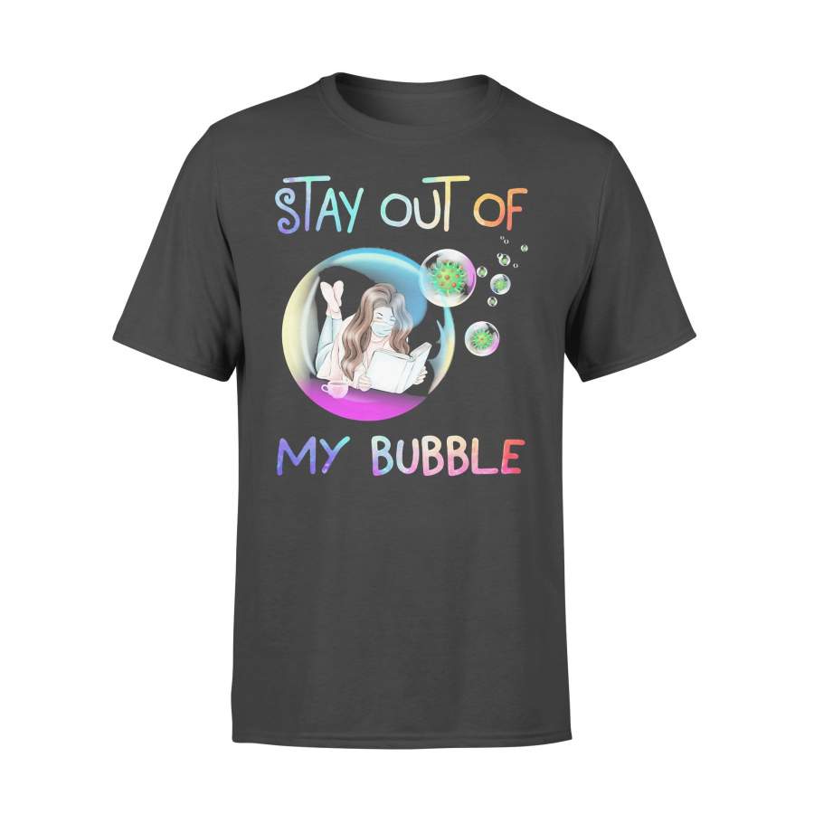 Stay Out Of My Bubble Reading Book Mask T-shirt