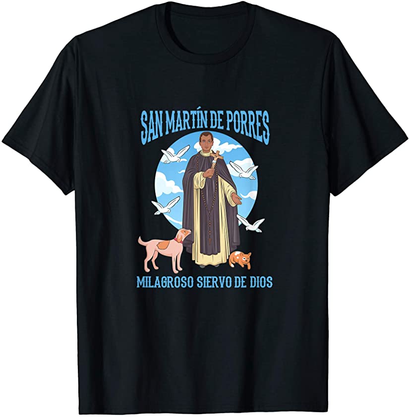 St. Martin, the patron Saint of Peru and friend of animals T-Shirt