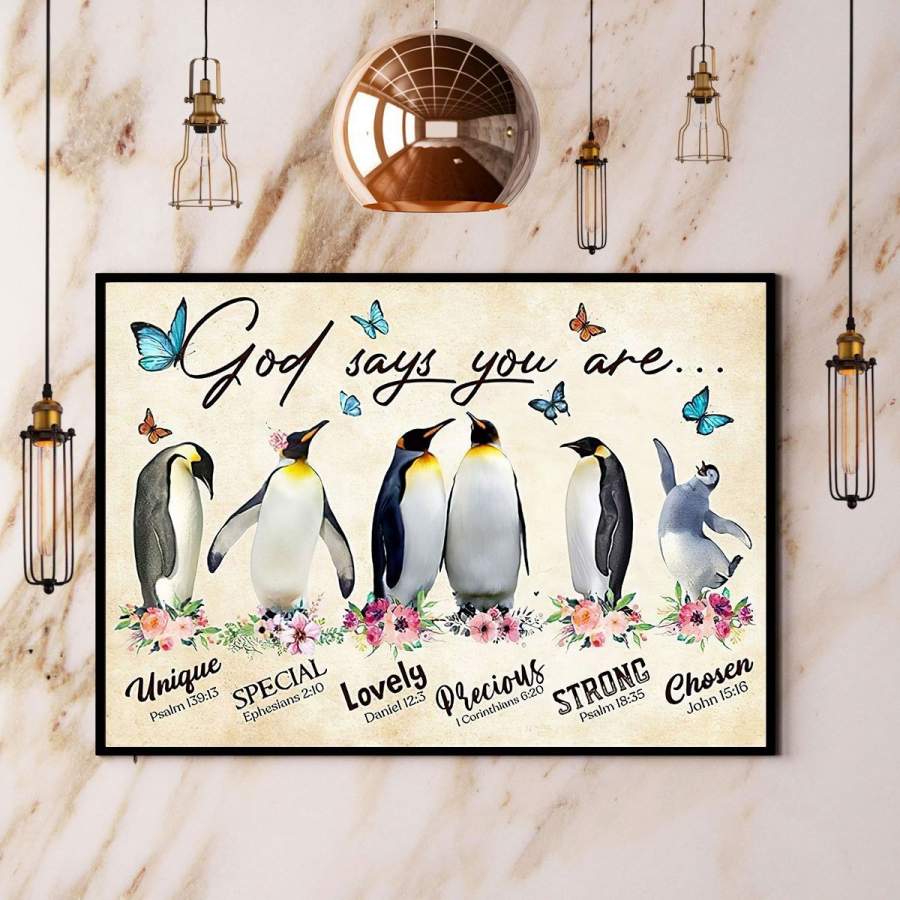 Penguins God Says You Are Unique Special Lovely Precious Strong Chosen Paper Poster No Frame/ Wrapped Canvas Wall Decor Full Size