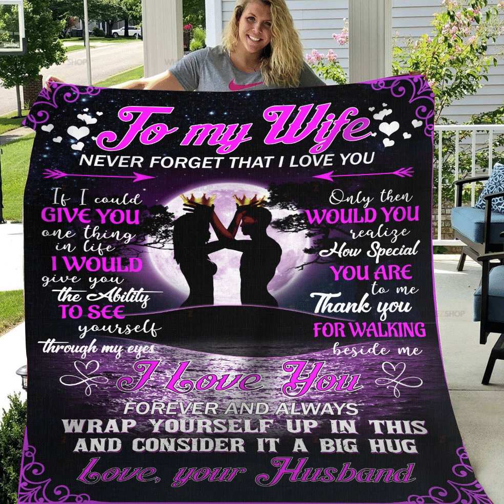 Couple Husband To My Wife Sherpa Blanket Never Forget That I Love You – Valentines Day Gifts – Valentine Gift For Wife – Blanket Valentine For Wife