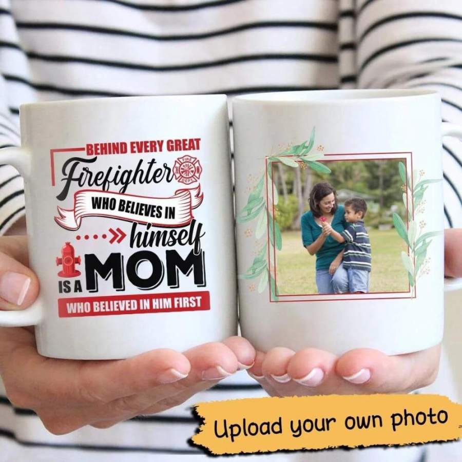 Mom Behind Firefighter Personalized Mug