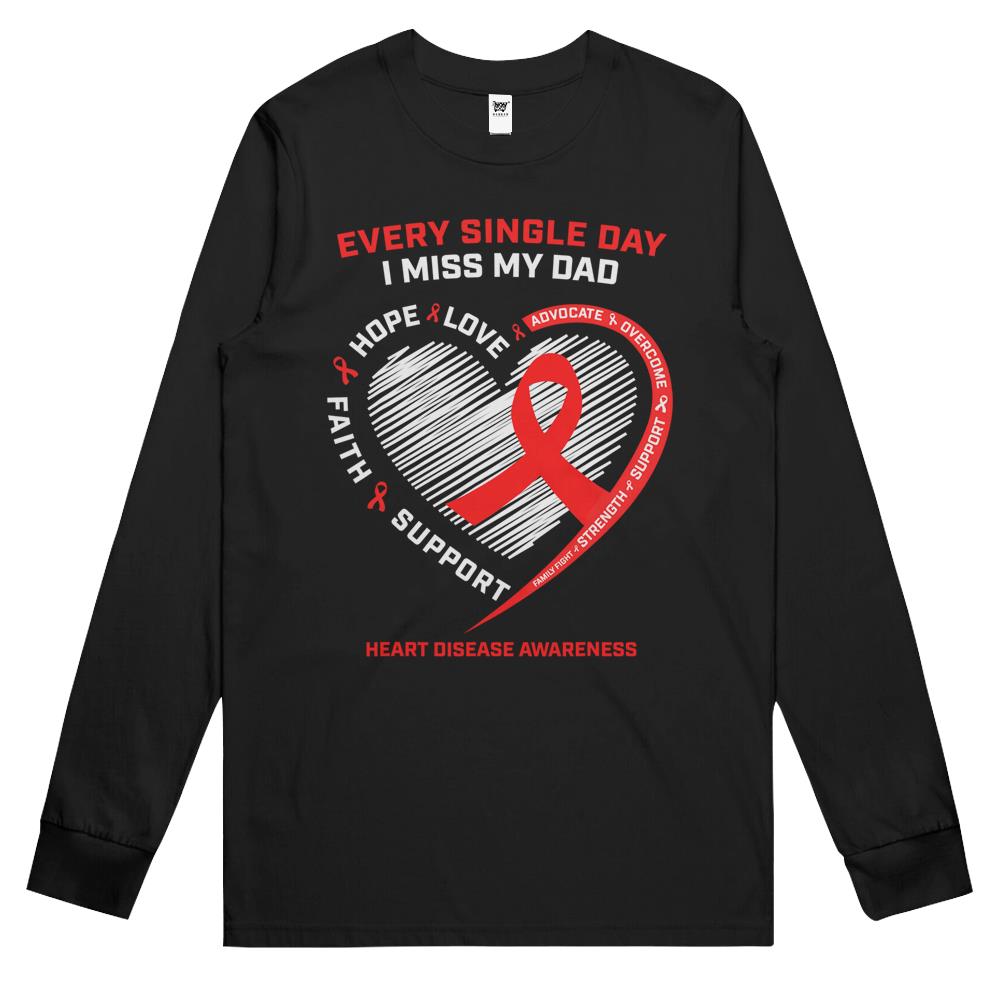 I Miss My Father In Memory Of My Dad Heart Disease Awareness Father’S Day Gift Long Sleeve T Shirts