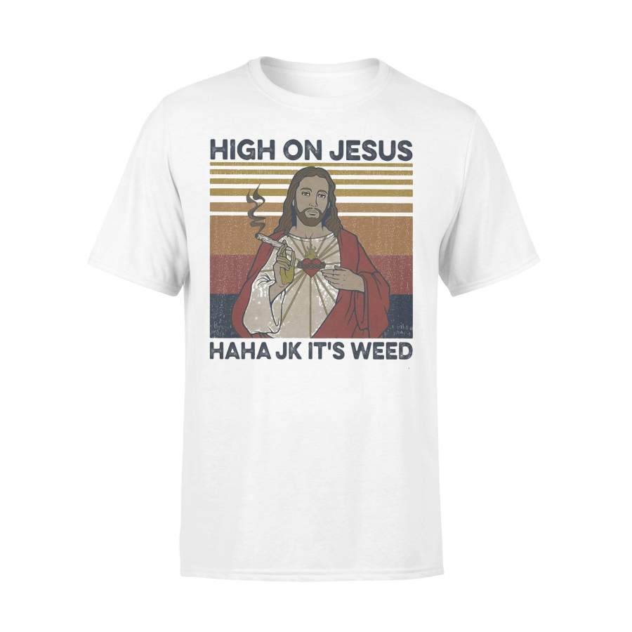 High On Jesus Haha Jk It’S Weed Vintage T-shirt