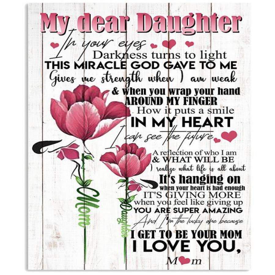 TO DAUGHTER – FLOWER – IN YOUR EYES Vertical Poster