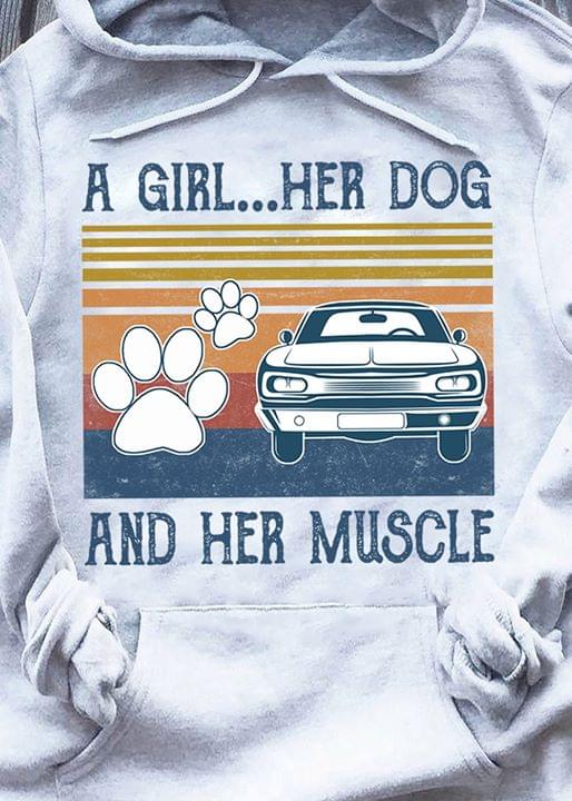 Vintage Paw And Car A Girl Her Dog And Her Muscle Hoodie