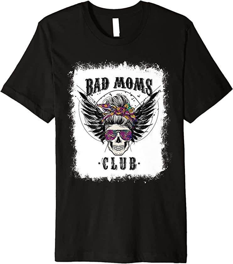 Bleached Leopard Skull Mom Bad Moms Club Mother’s Day Gifts Premium T-Shirt