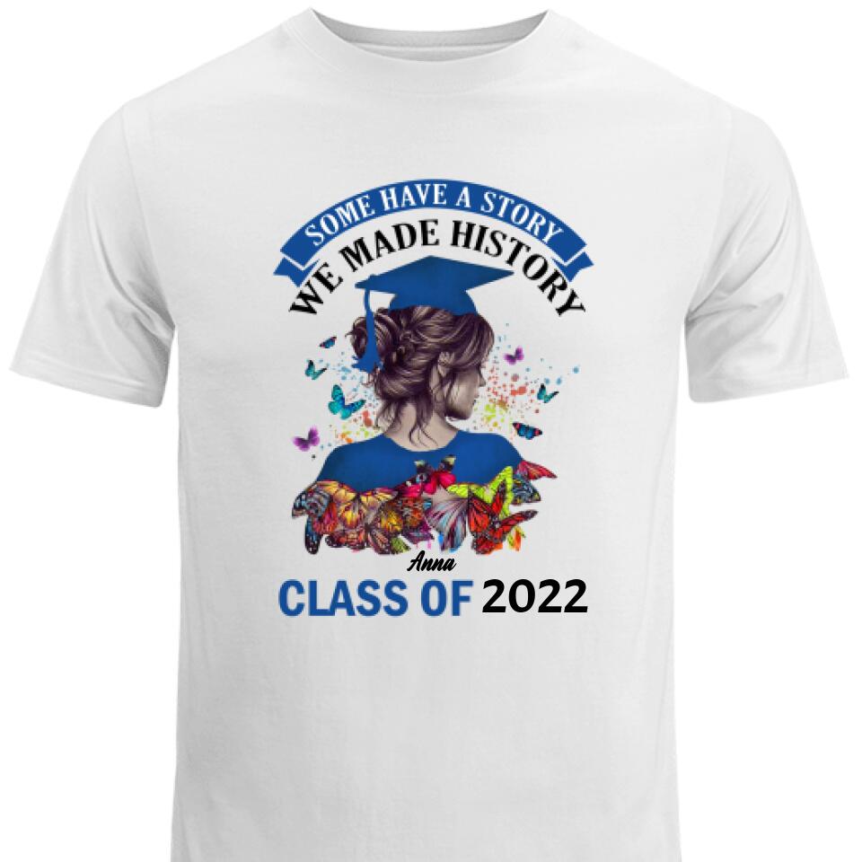 Personalized Graduation Girl Make History Customized T Shirts – Trending Personalized