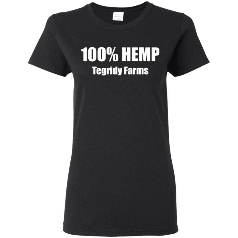 100% Hemp Tegridy Farms Ladies Women T-shirt
