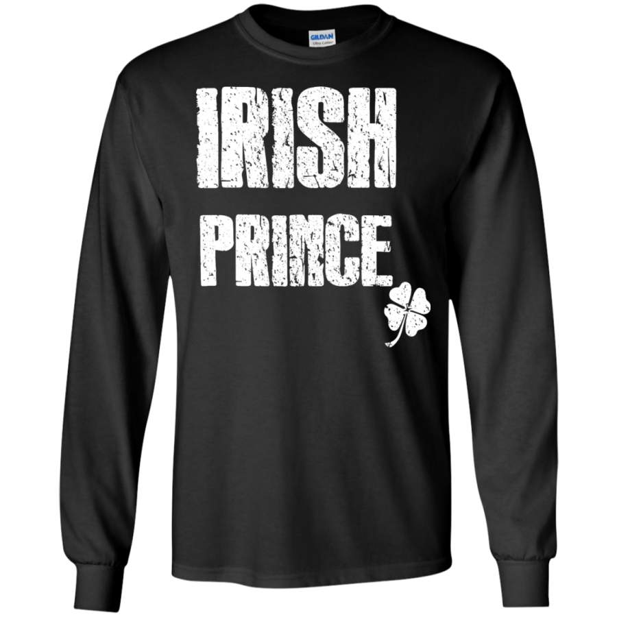 Irish Prince Shirt St Patricks Day Ireland Shamrock Clover – Long Sleeve LS, Sweatshirt, Hoodie