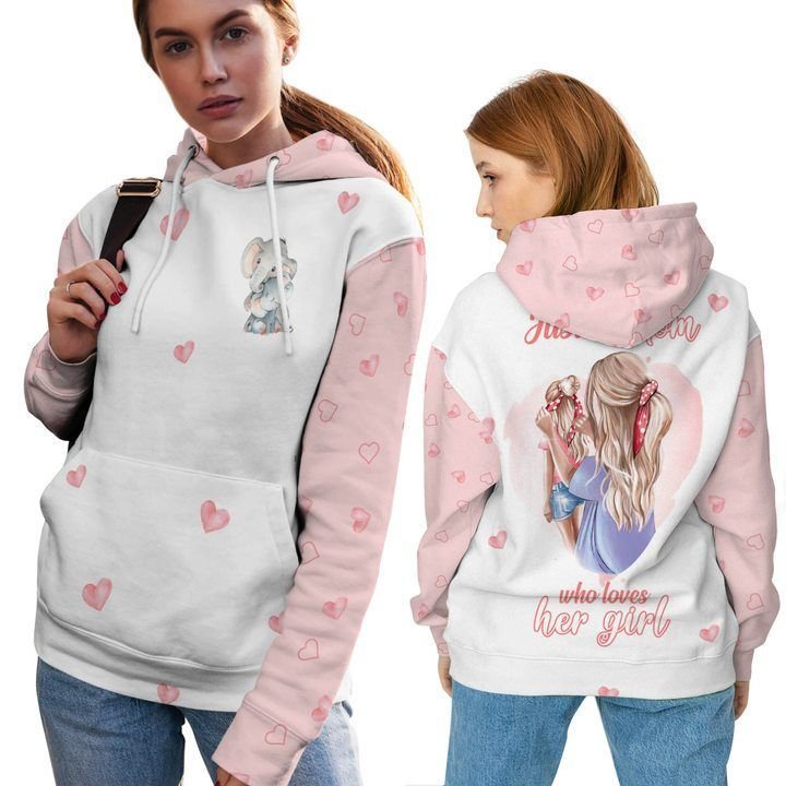 Just A Mom Who Loves Her Girl Elephant 3D Hoodie Shirt As A Gift For Mom On Mother’S Day