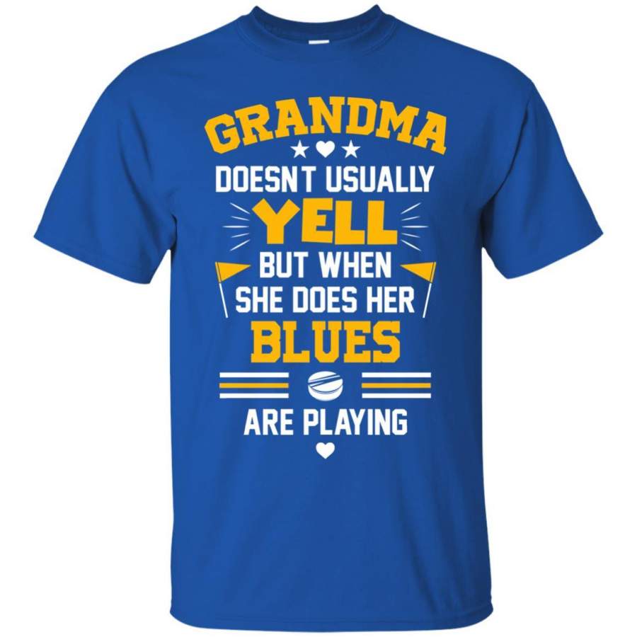 Grandma Doesn’t Usually Yell St. Louis Blues T Shirts