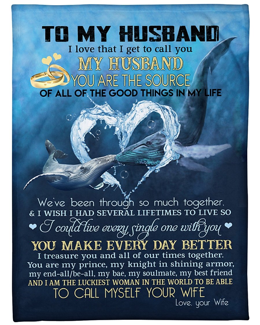 To My Husband You Make Every Day Better, Blue Whale Fleece Blanket Gift For Husband, For Couple Family Home Decor