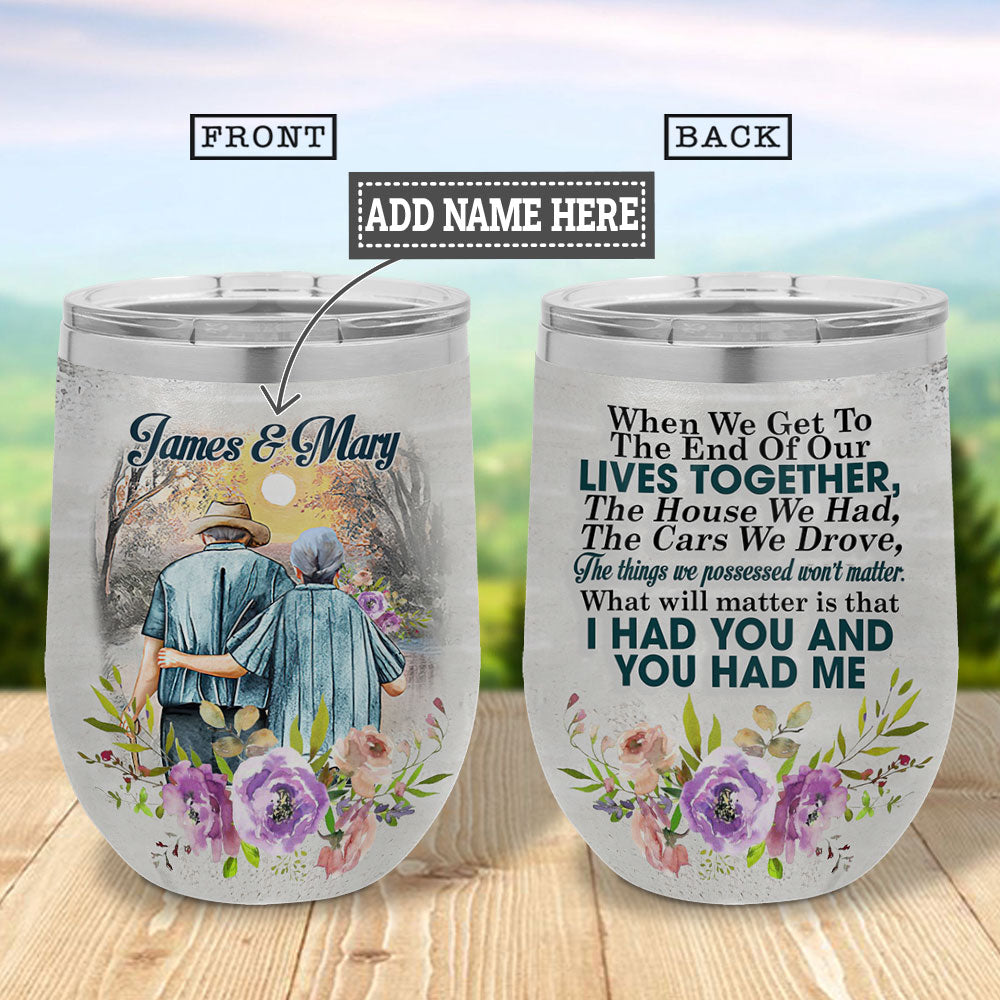Personalized Couple We Had Each Other Hlmz0207004Z Wine Tumbler