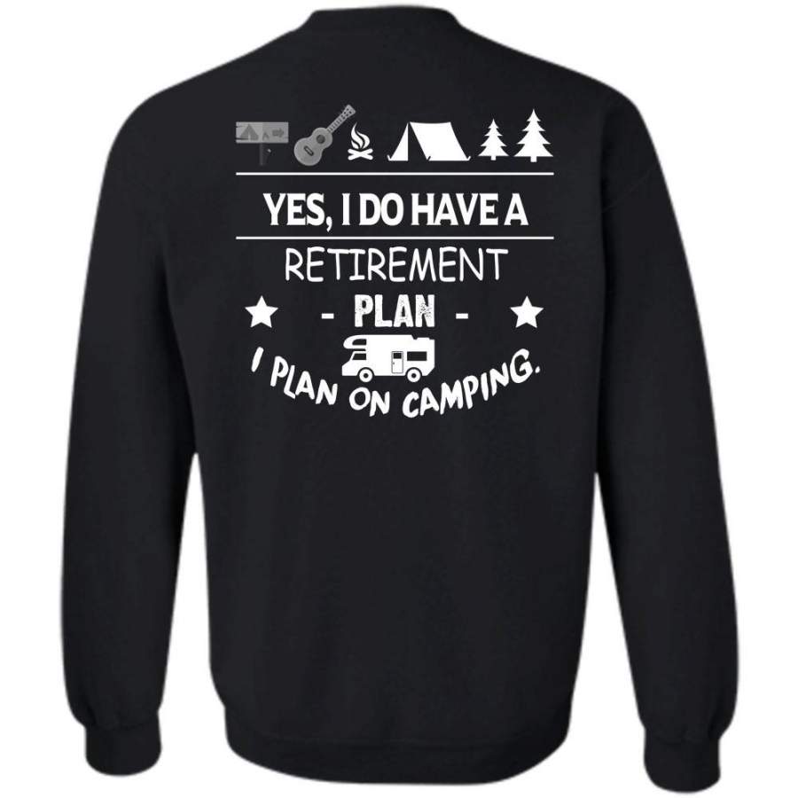 I Do Have A Retirement T Shirt, Favorite Sweatshirt
