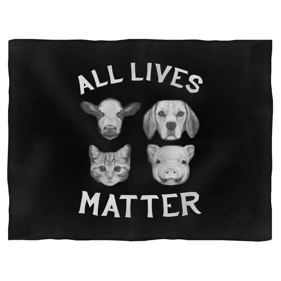 All Lives Matter Vegan Veganism Friends Not Food Animal Rights Blanket