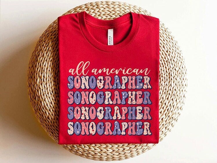 American Sonographer 4th of July T-Shirt – July 4th Independence Day Ultrasound Tech Shirt, Fourth Of July Tshirt Sonography Gift