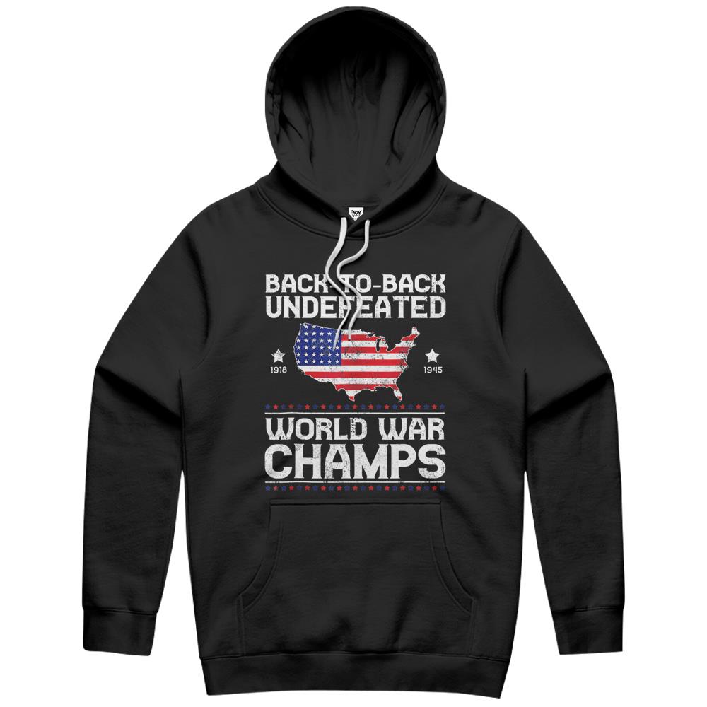 Back-To-Back-Undefeated-World-War-Champs-Gift Hoodie