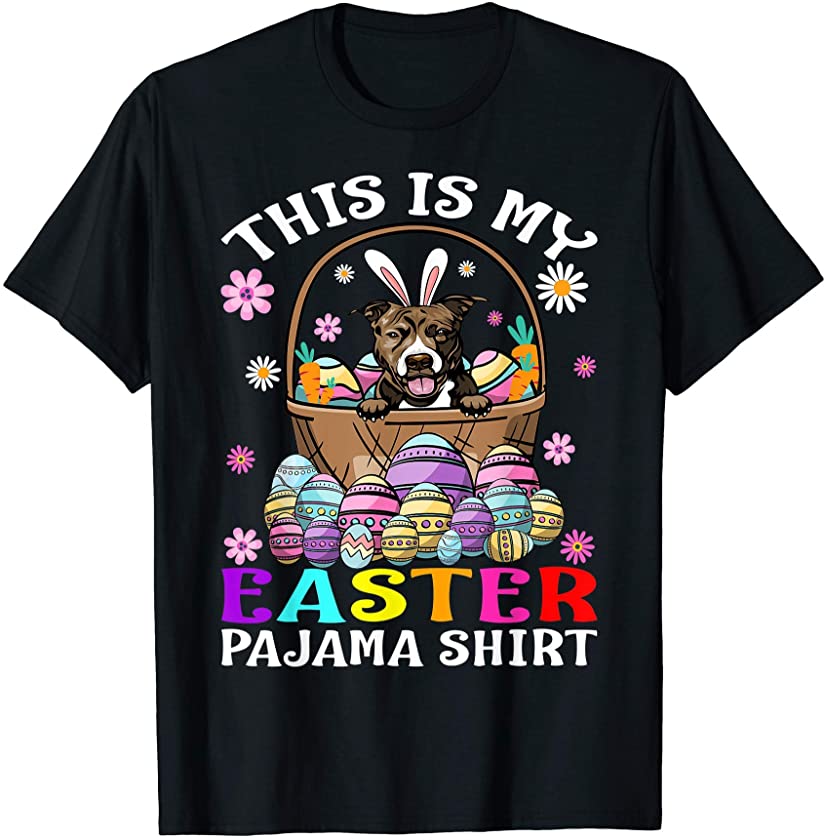 This Is My Easter Pajama Shirt Pit Bull Dog Bunny Eggs T-Shirt