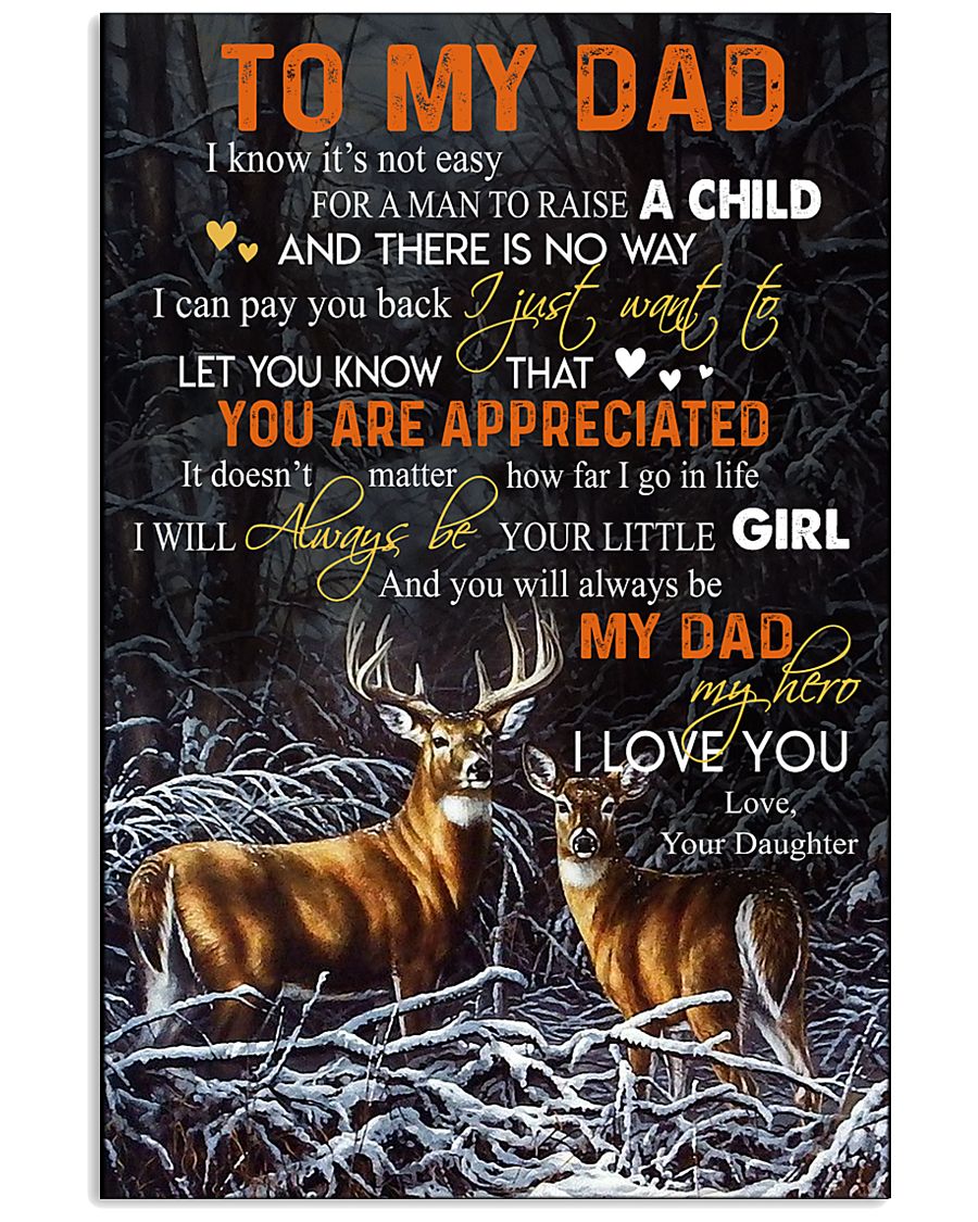 To My Dad Deer I Know It’S Not Easy For A Man To Raise A Child Portrait Poster & Canvas Gift For Father Home Decor Wall Art Visual Art